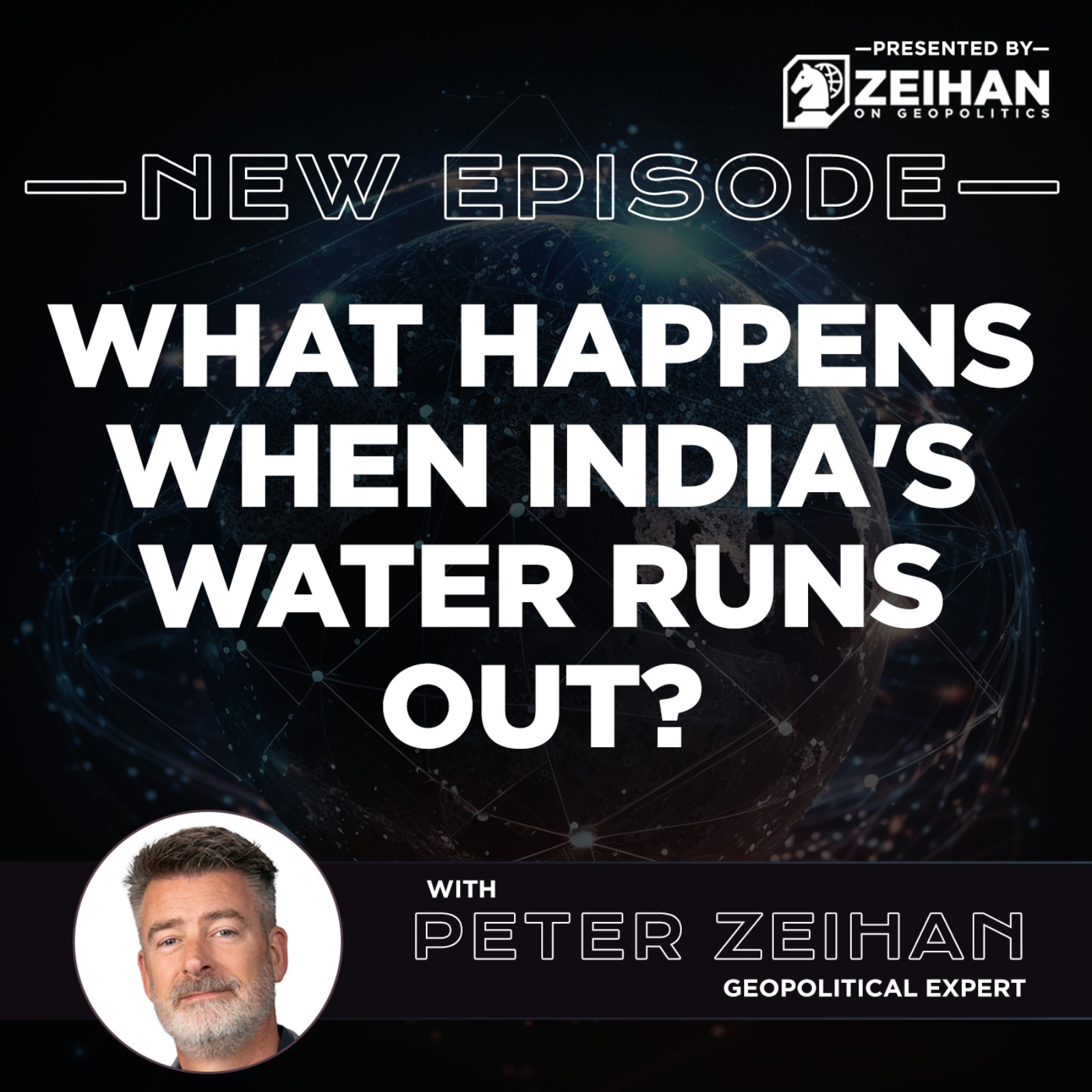 What Happens When India's Water Runs Out? || Peter Zeihan