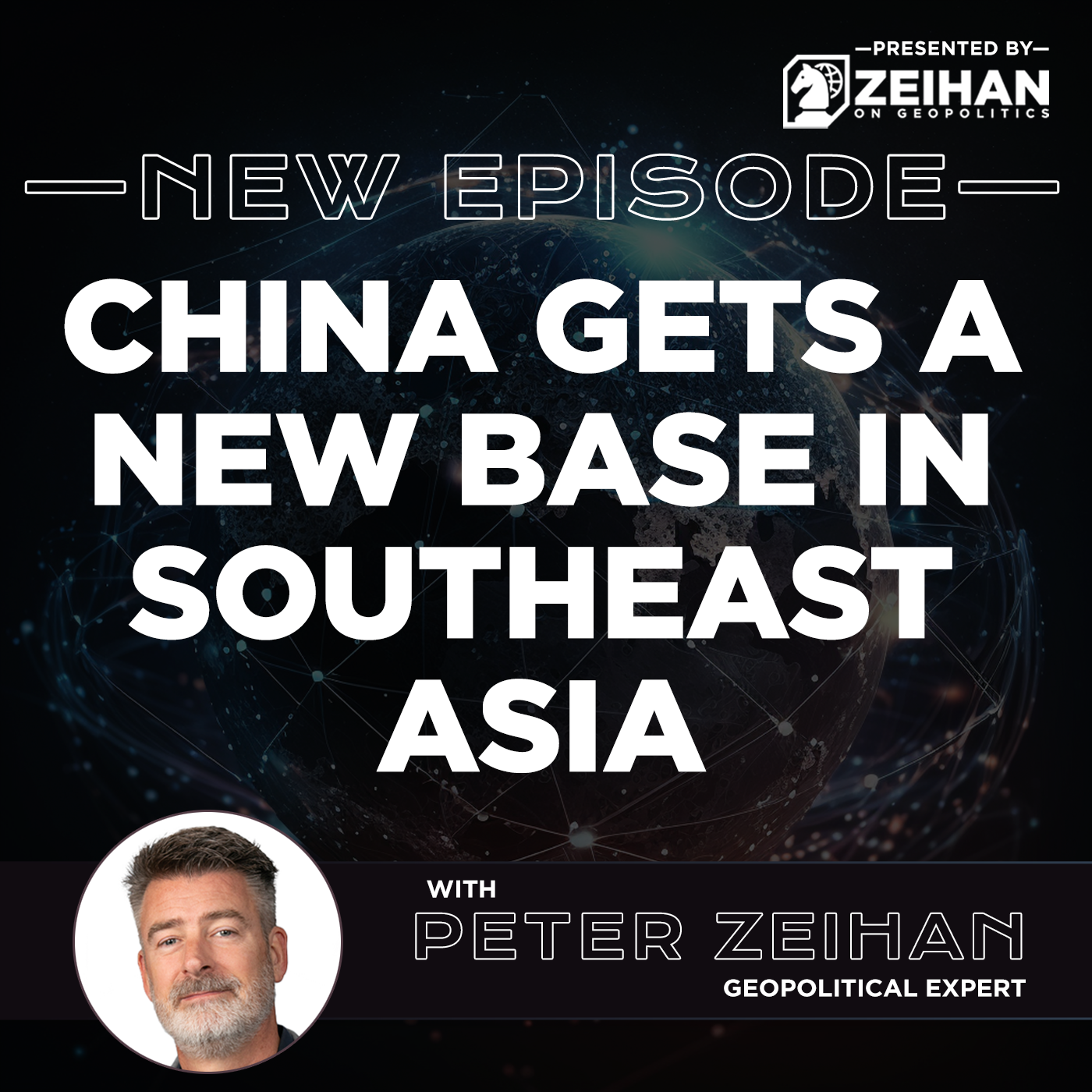 China Gets a New Base in Southeast Asia || Peter Zeihan