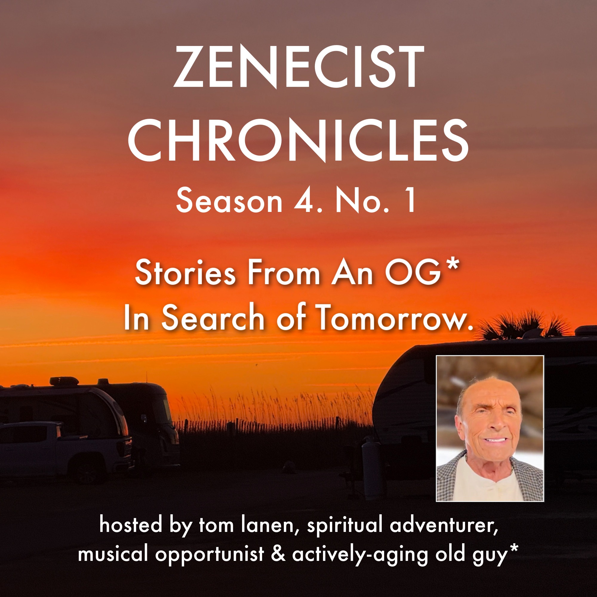 ZENECIST™ CHRONICLES | Stories From An OG* In Search of Tomorrow podcast artwork
