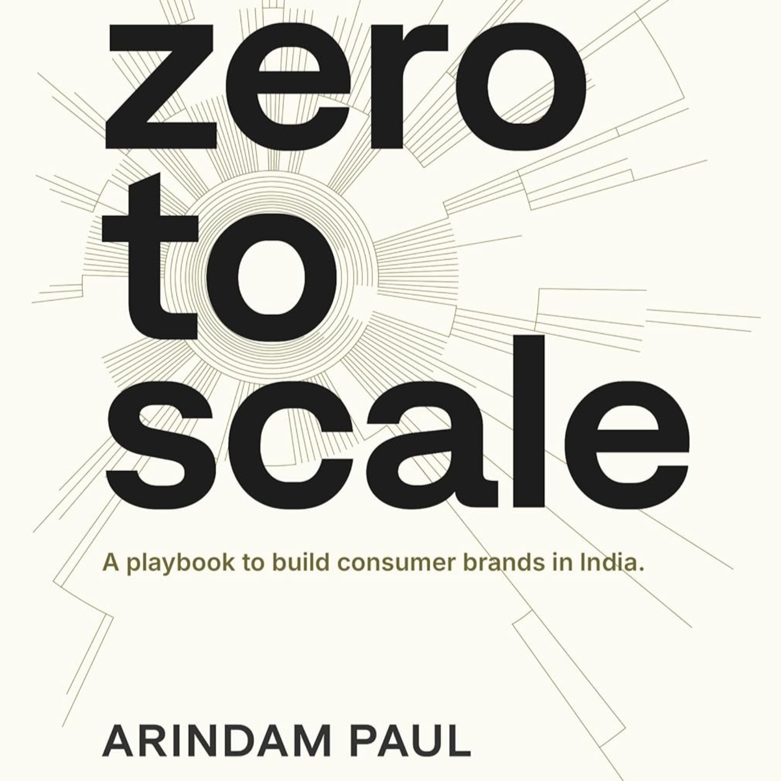 Zero To Scale by Arindam Paul, Book Summary, Podcast, English