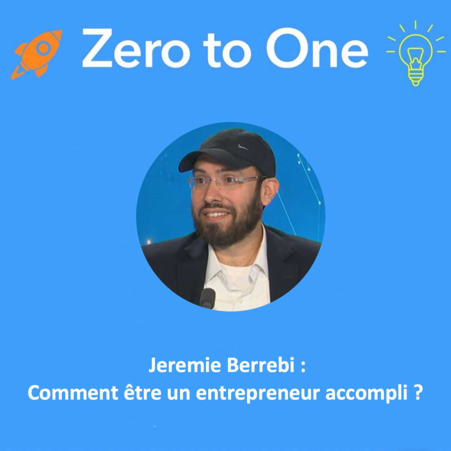 Jeremie Berrebi (Kima ventures, Leetchi, …): Comment être un entrepreneur accompli ? ✅