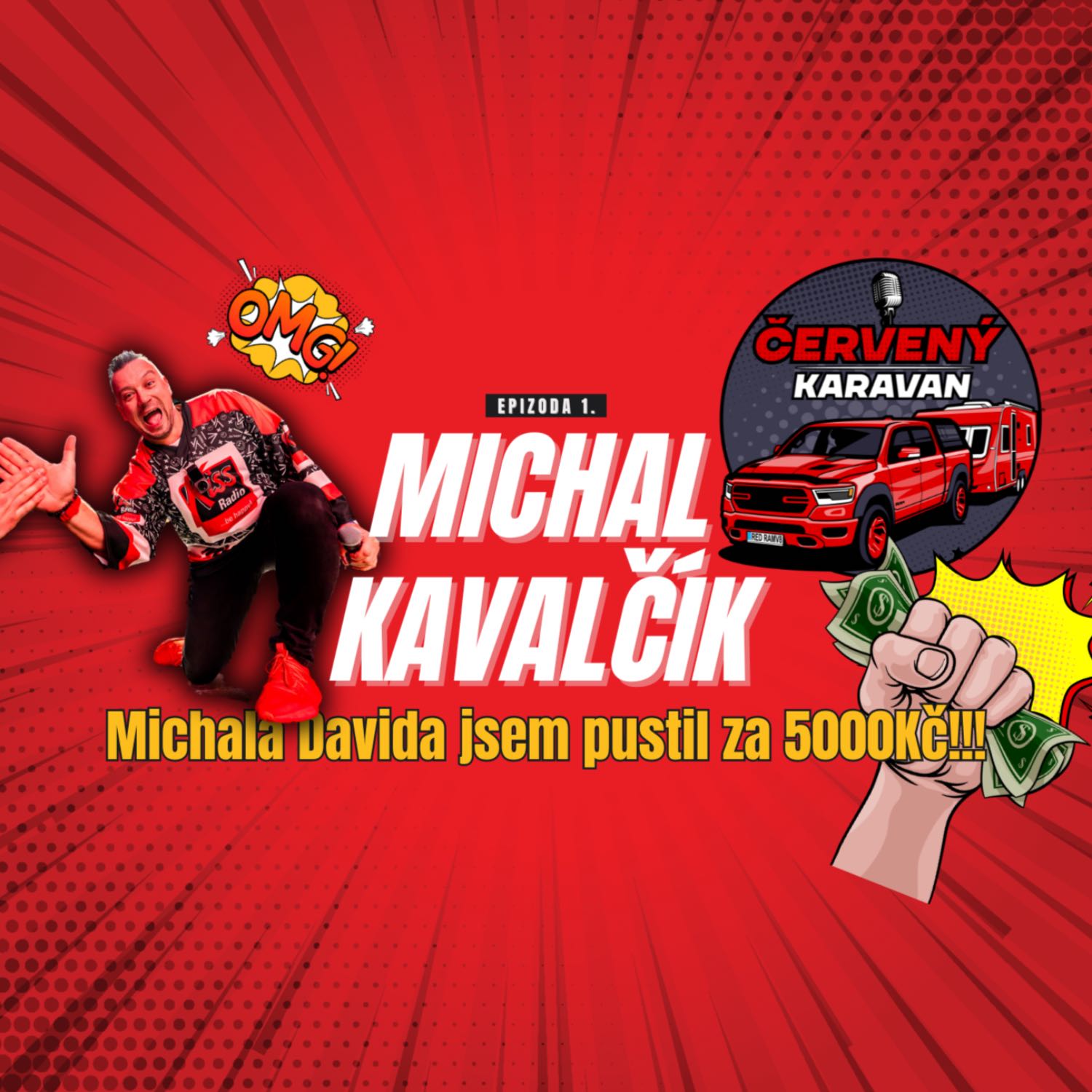 ČERVENÝ KARAVAN - EP1 - MICHAL KAVALČÍK