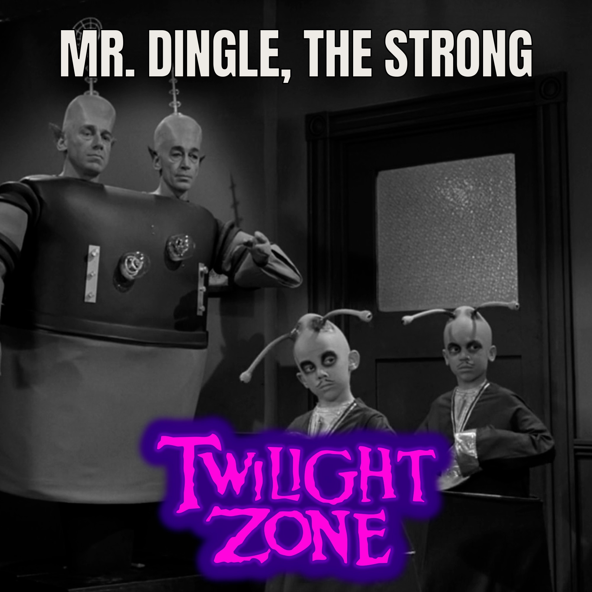 Além da Imaginação Podcast: Mr. Dingle, the Strong episode artwork