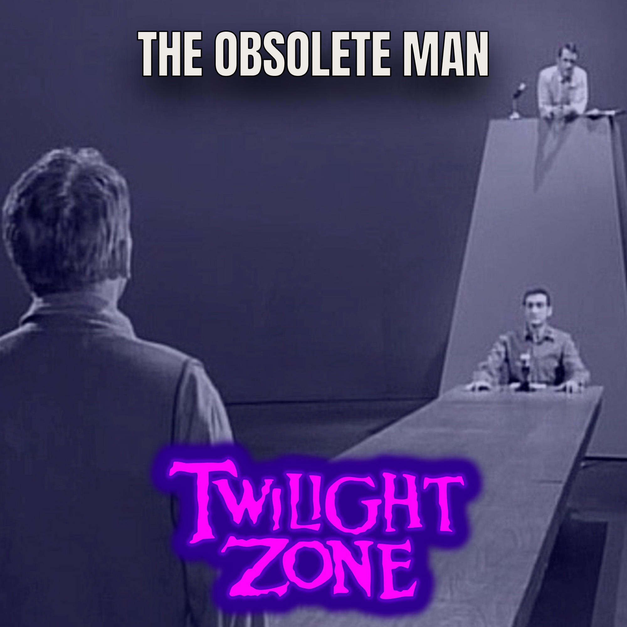 Além da Imaginação Podcast  The Obsolete Man episode artwork