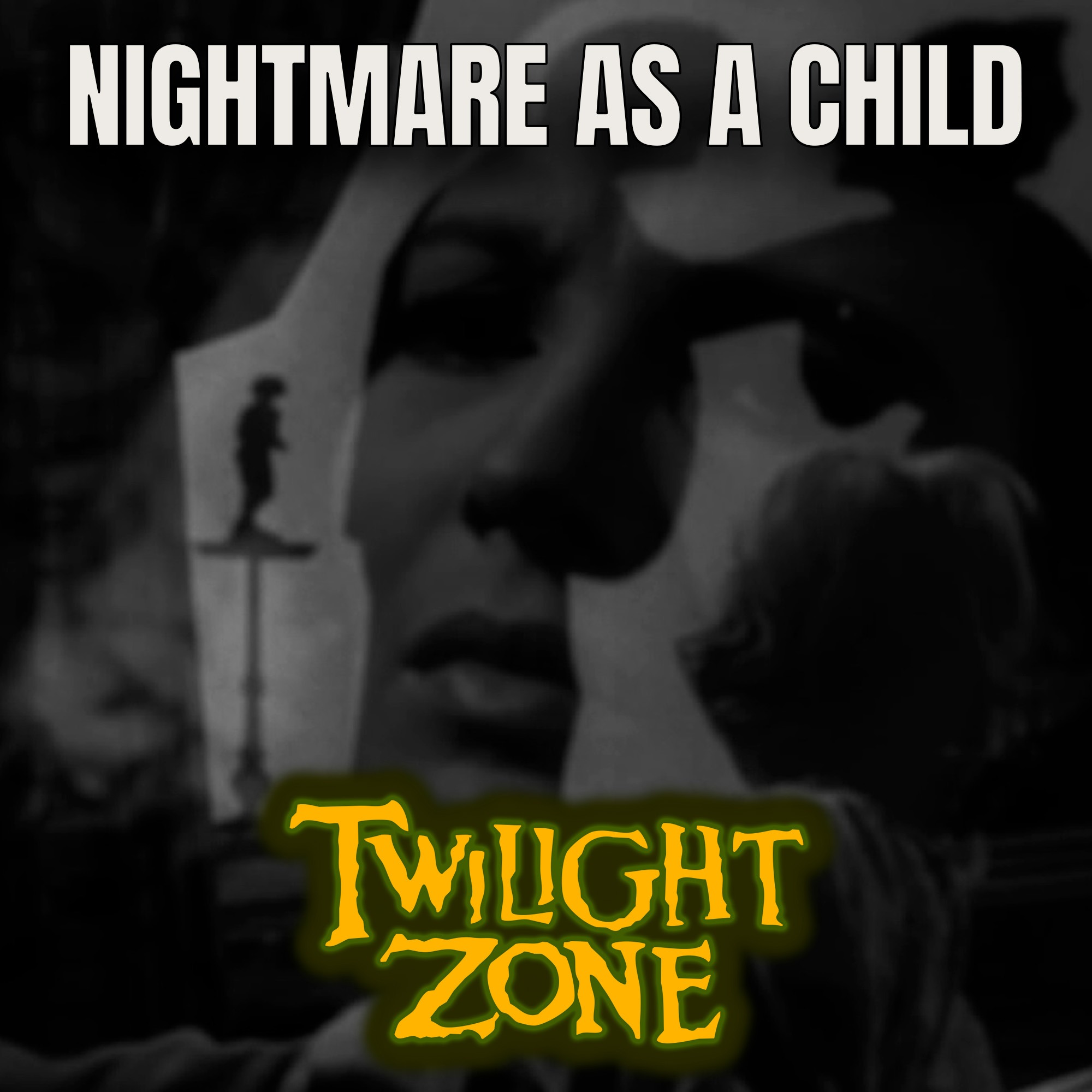 Além da Imaginação Podcast:  Nightmare as a Child episode artwork