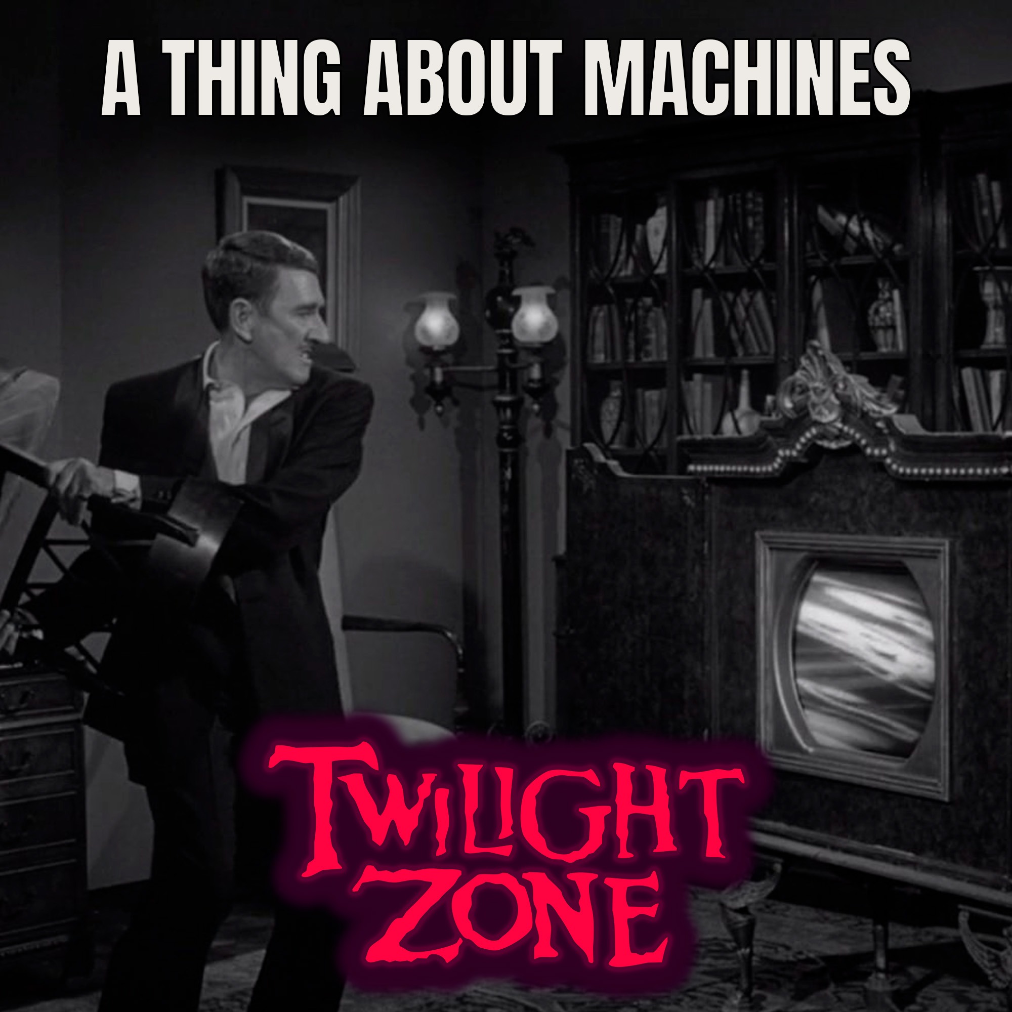 Além da Imaginação Podcast:  A Thing About Machines episode artwork