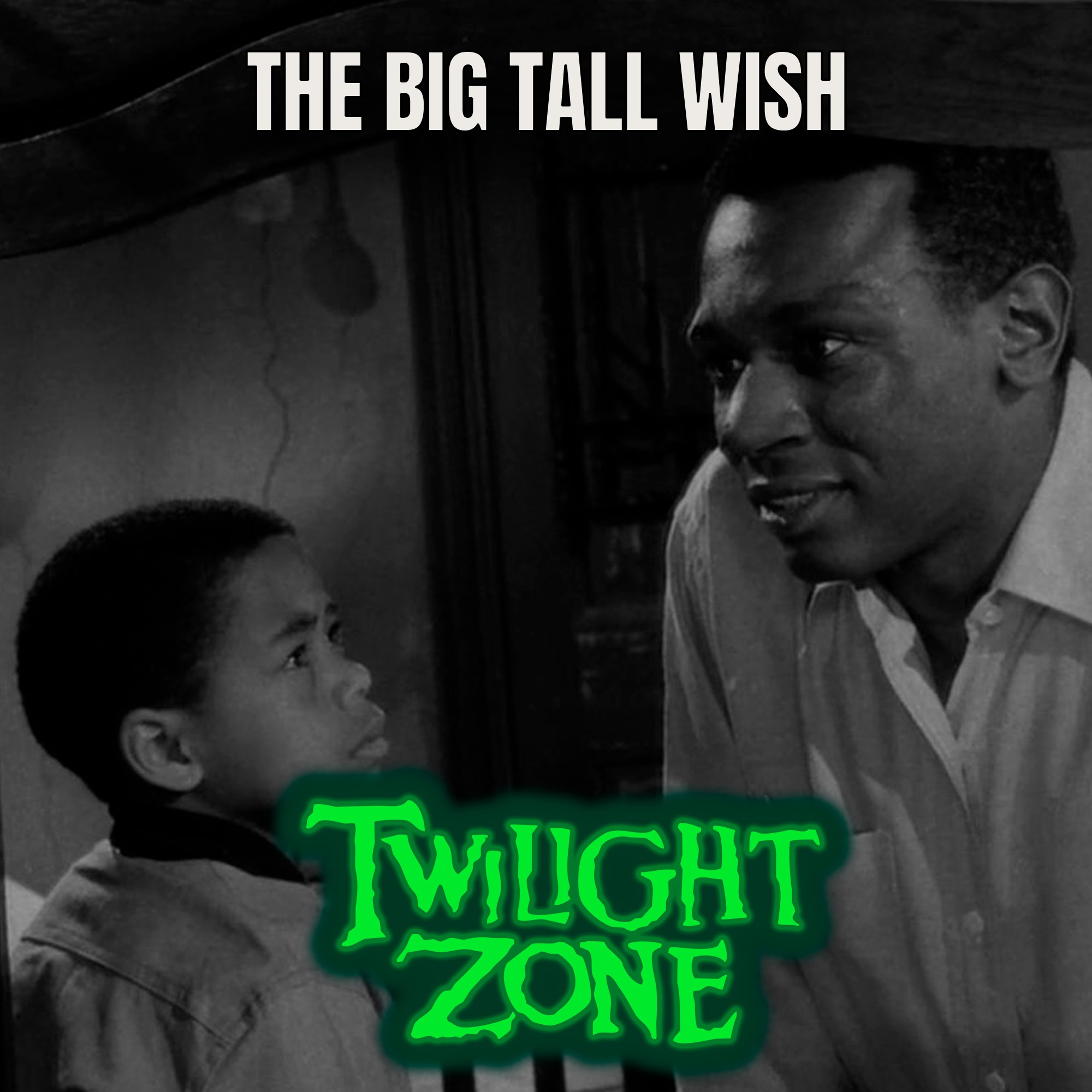 Além da Imaginação Podcast: The Big Tall Wish episode artwork