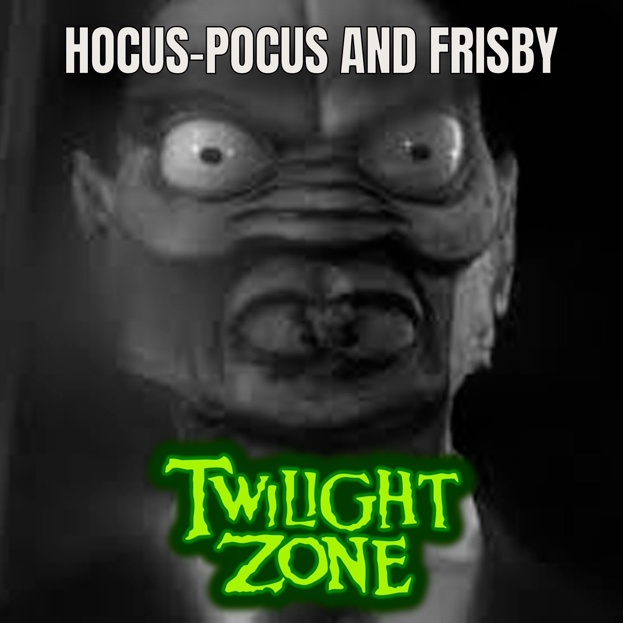 Além da Imaginação Podcast  Hocus-Pocus and Frisby episode artwork