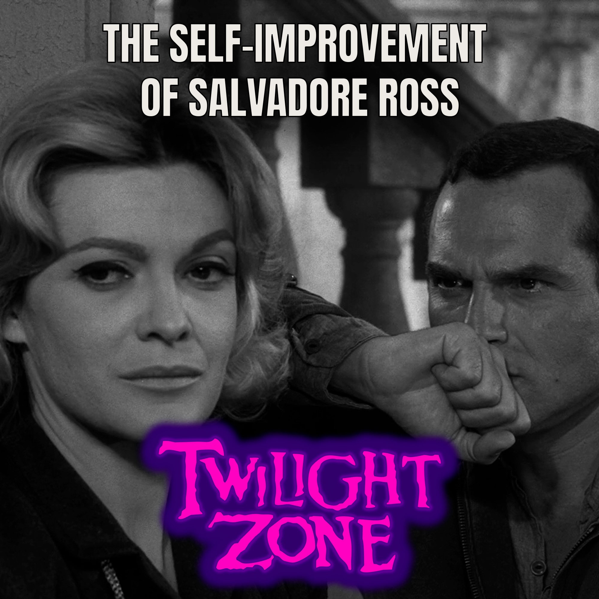 Além da Imaginação Podcast  The Self-Improvement of Salvadore Ross episode artwork