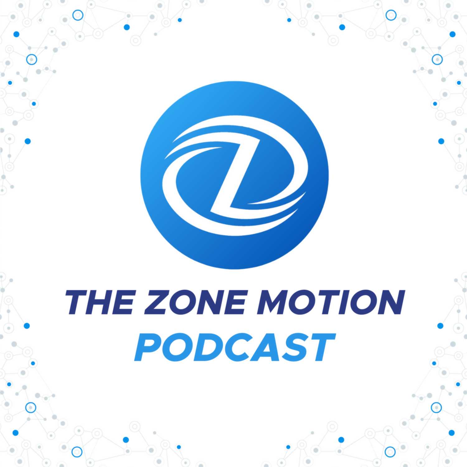 The Zone Motion Podcast