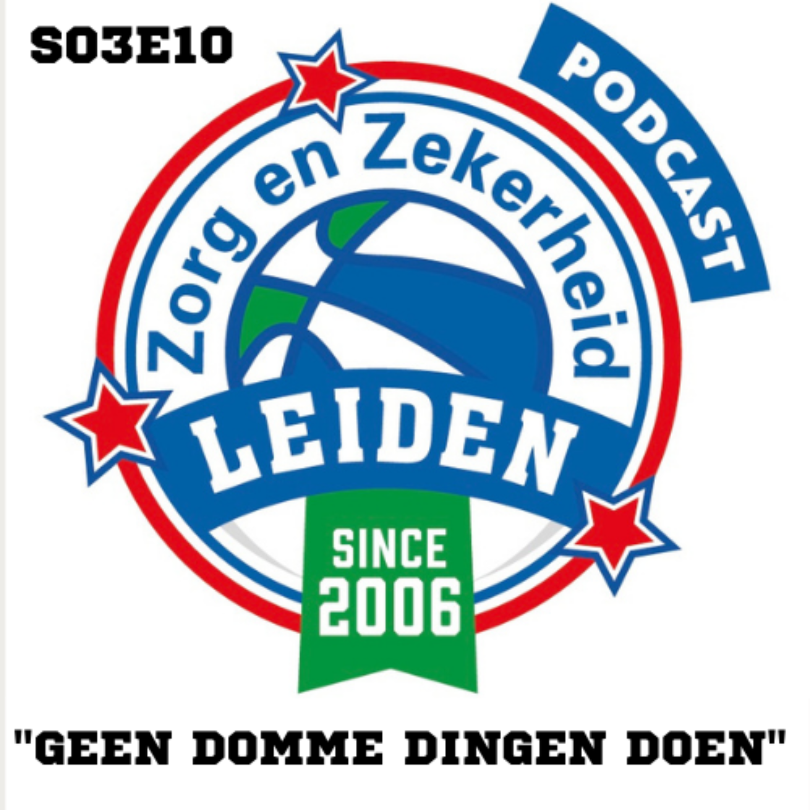 S03E10; "Geen domme dingen doen"